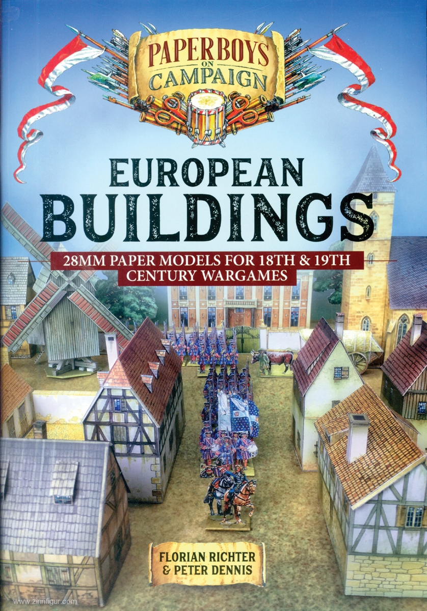 HELION & Company Dennis, Peter/Richter, Florian: European Buildings. 28 mm Paper Models for 18th & 19th Century Wargames