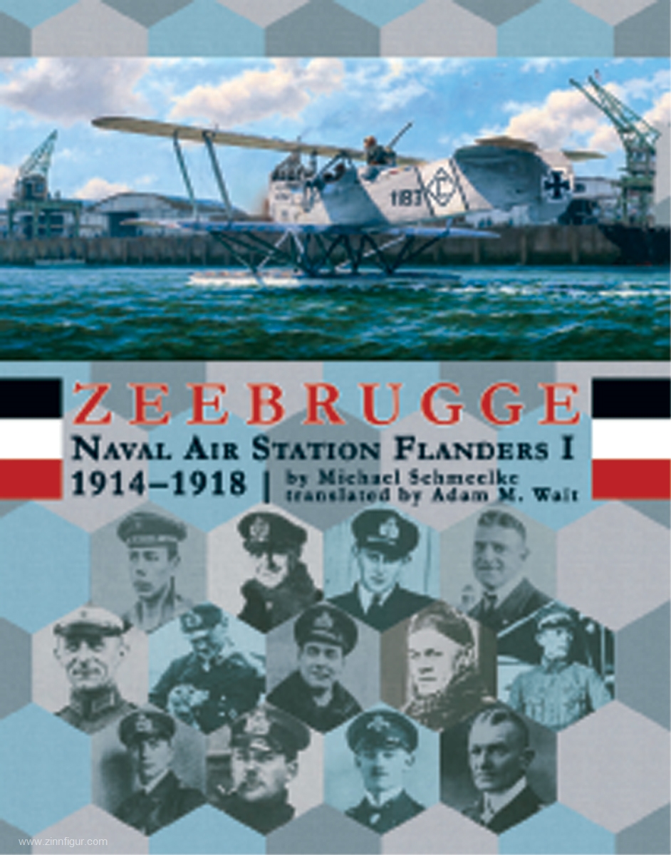 Aeronaut Books Schmeelke, Michael/Wait, Adam M. (Übersetzer): Zeebrugge. Naval Air Station Flanders I 1914-1918