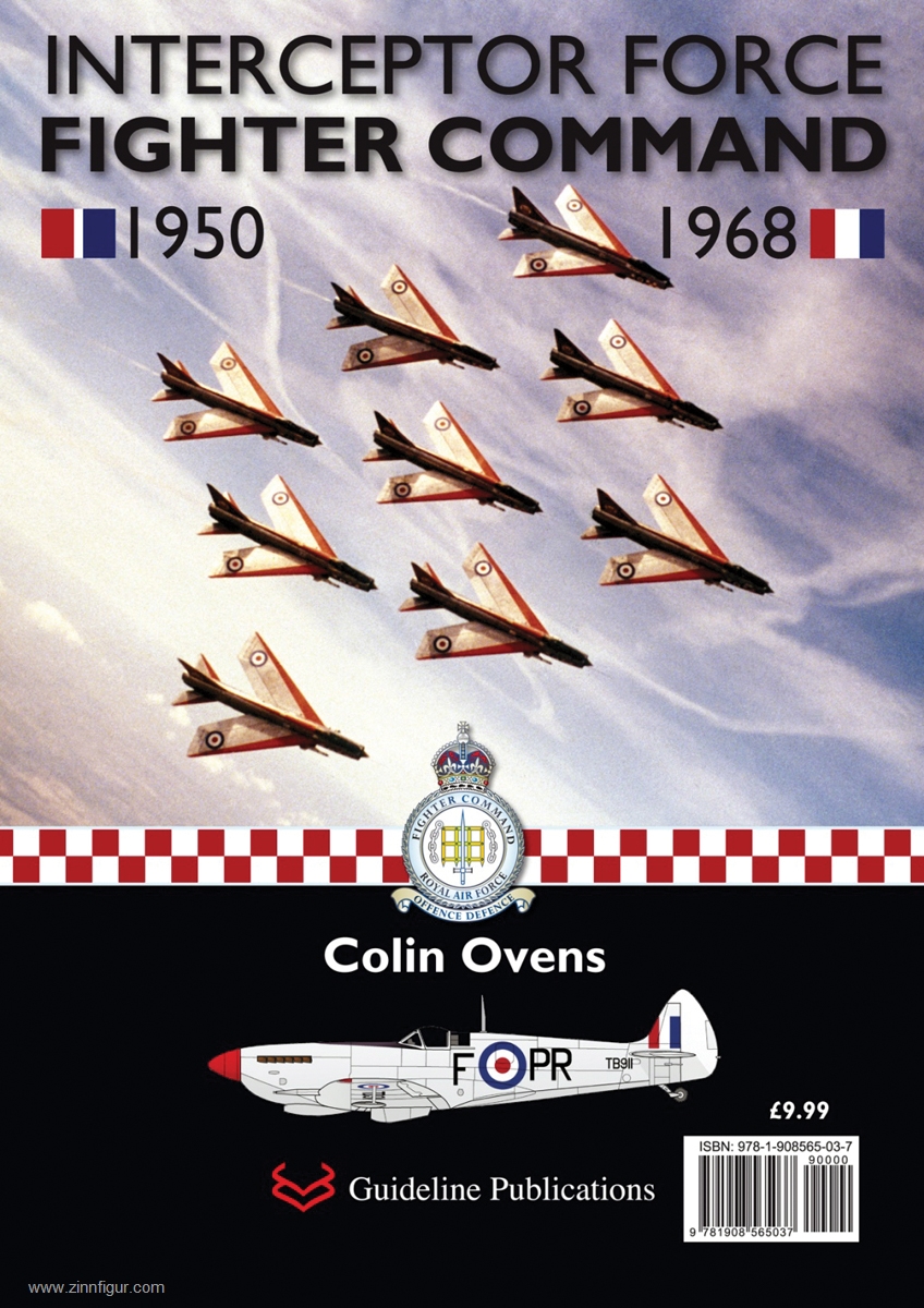Guideline Publications Ovens, Colin: Interceptor Force. Fighter Command 1950-1968