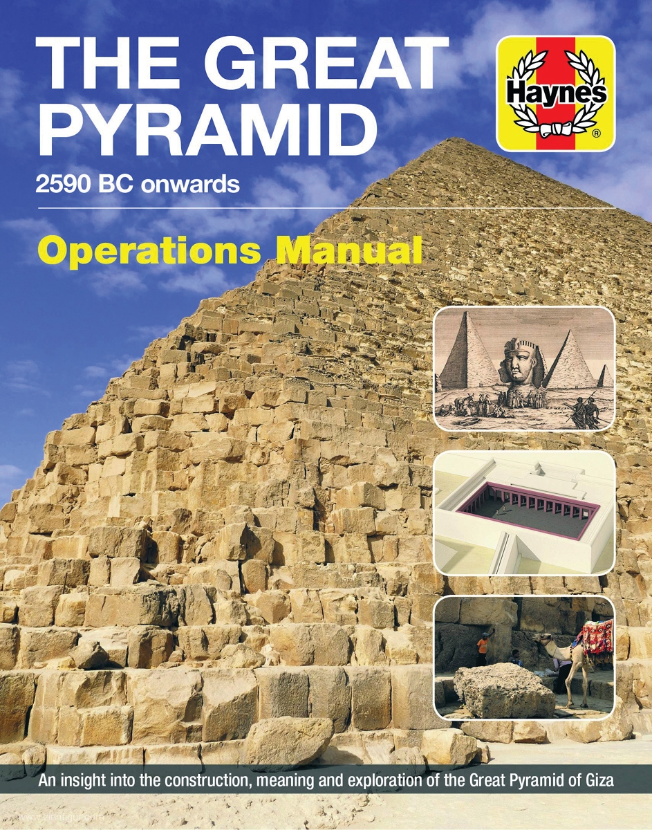 Haynes Publishing Lightbody, David/Monnier, Franck: The Great Pyramid. 2590 BC onwards. Operations Manual. An insight into the construction, meaning and exploration of the Great Pyramid of Giza
