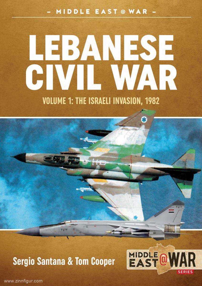 HELION & Company Santana, Sergio/Cooper, Tom: Lebanese Civil War. Band 1: The Israeli Invasion, 1982