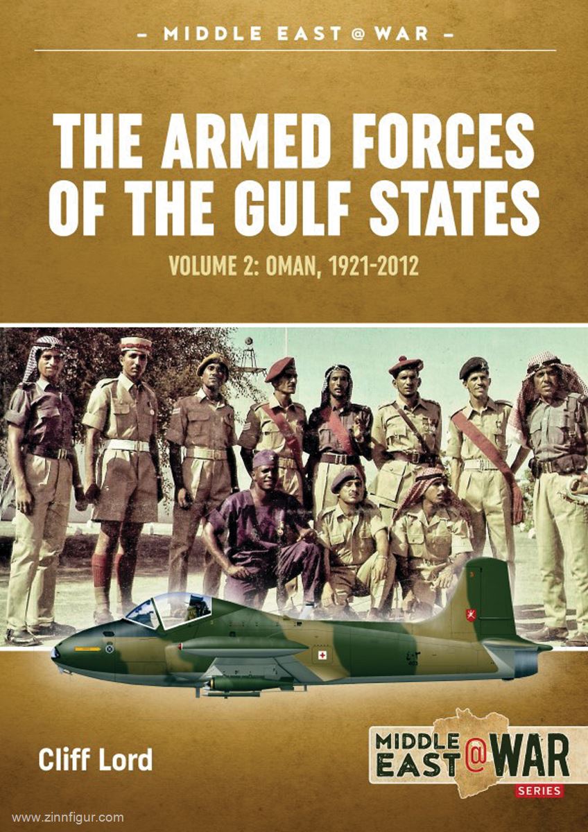 HELION & Company Lord, Cliff: The Armed Forces of the Gulf States. Band 2: Oman, 1921-2012