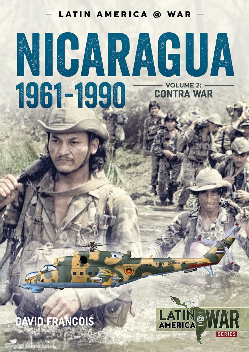 HELION & Company Francois, David: Nicaragua, 1961-1990. Band 2: The Contra War