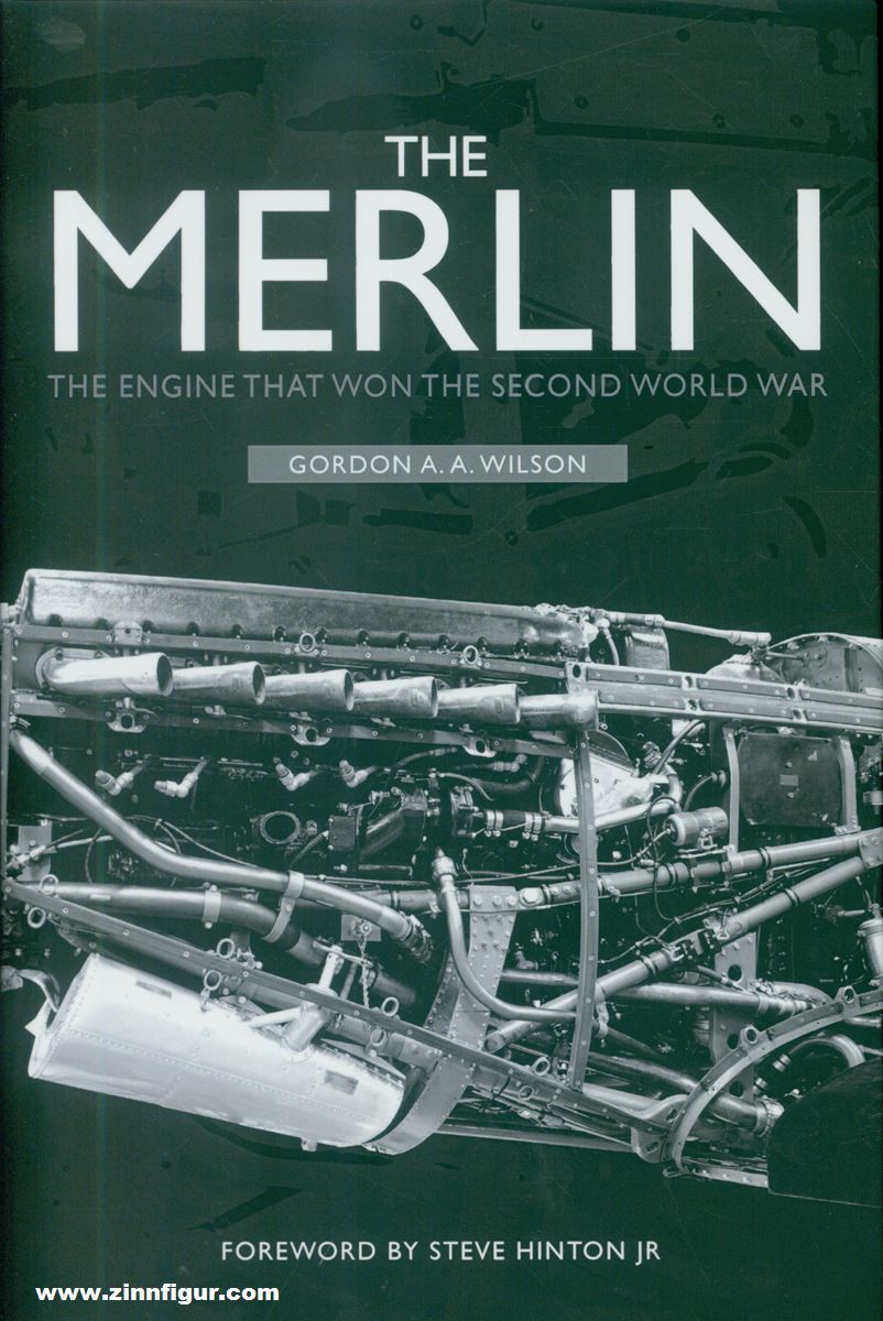 Amberley Publishing Wilson, Gordon A. A.: The Merlin. The Engine that Won the Second World War
