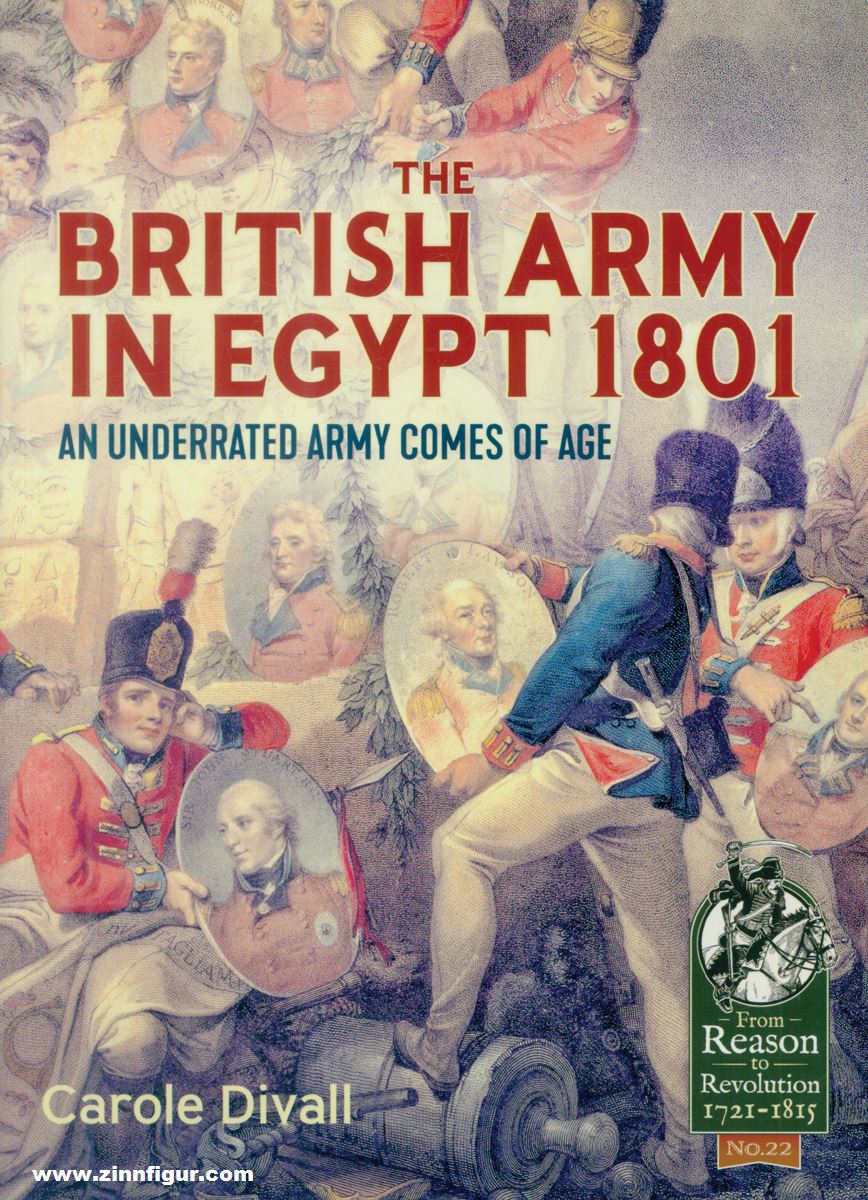 HELION & Company Divall, Carole: The British Army in Egypt 1801. An Underrated Army Comes of Age