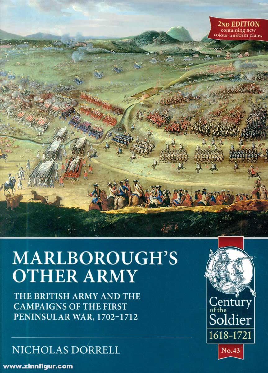HELION & Company Dorrell, Nichola: Marlborough's Other Army. The British Army and the Campaigns of the First Peninsular War, 1702-1712