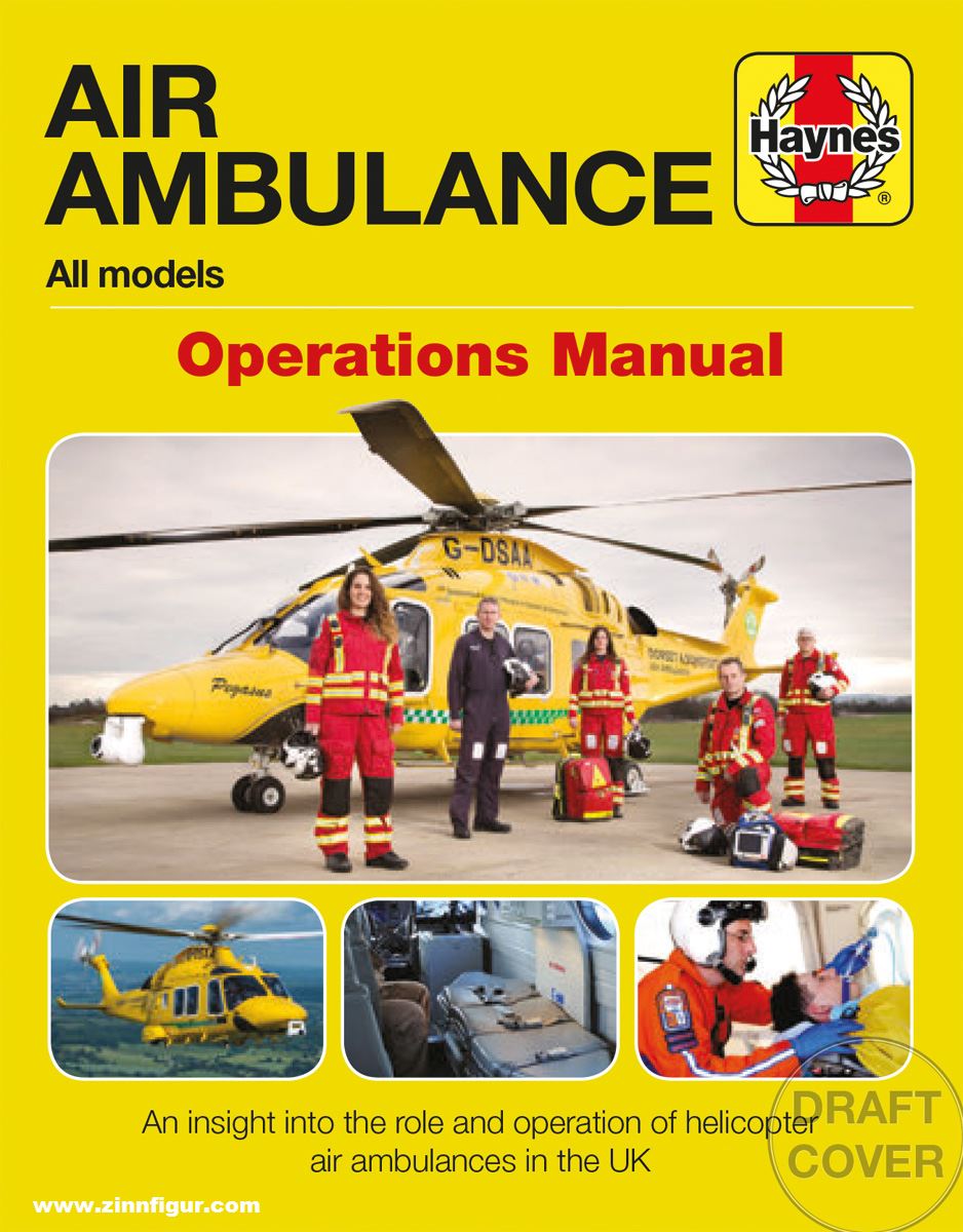 Haynes Publishing Robinson, Claire: Air Ambulance Operations Manual.An Insight into th Role and Operation of Helicopter Air Ambulances in the UK