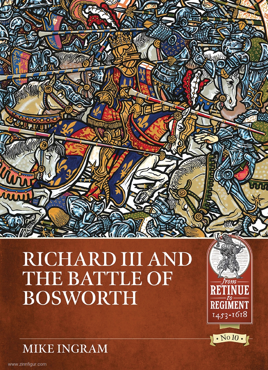 HELION & Company Ingram, Mike: Richard III and the Battle of Bosworth