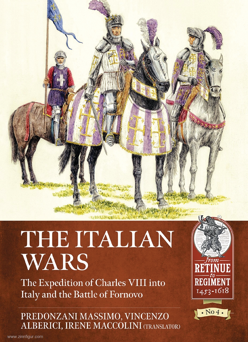 HELION & Company Predonzani, Massimo/Alberici, Vincenzo: The Italian Wars. Band 1: The Expedition of Charles VIII Into Italy and the Battle of Fornovo