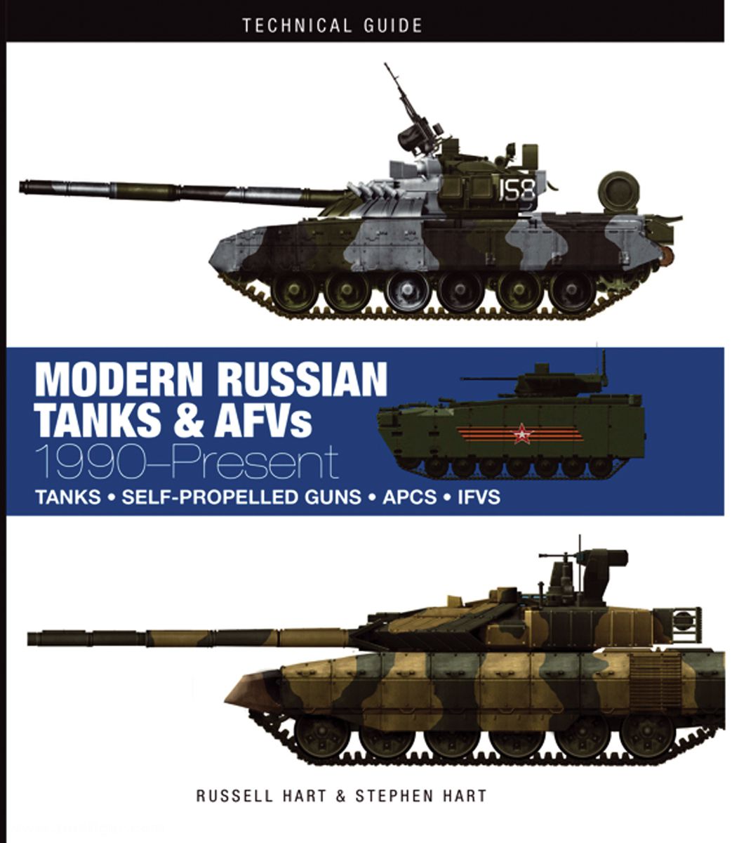 Amber Books Hart, Russel/Hart, Stephen: Modern Russian Tanks & AFV 1990-Present. Tanks - Self-Propelled Guns - APCS - IFVS