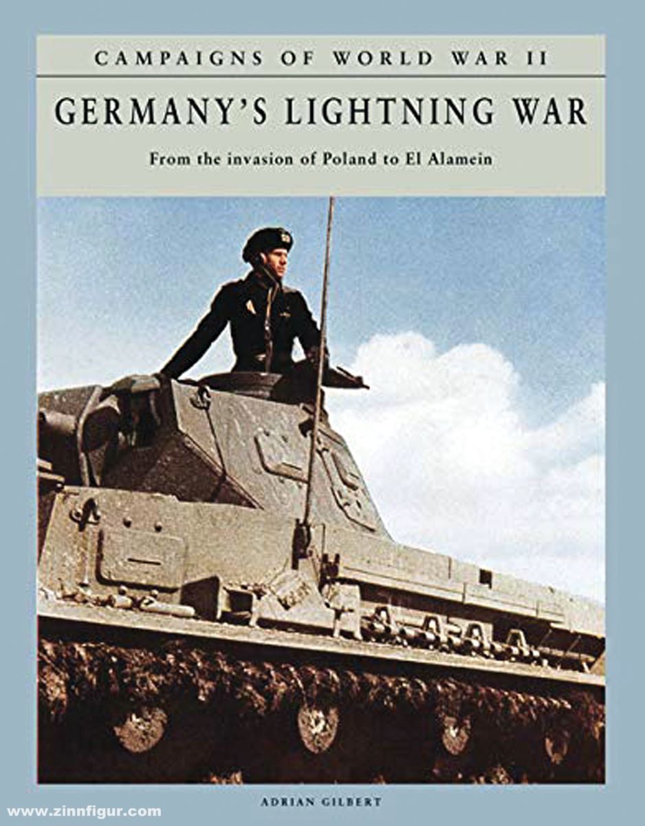 Amber Books Gilbert, Adrian: Germany's Lightning War. From the invasion of Poland to El Alamein