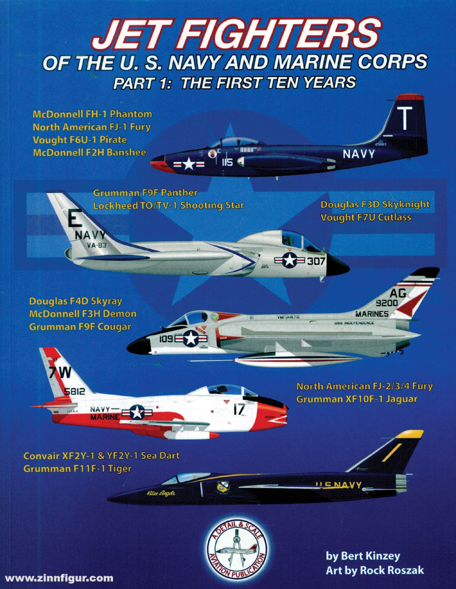 Detail & Scale Aviation Publication Kinzey, Bert/Roszak, Rock: Jet Fighters of the U.S. Navy and Marine Corps. Teil 1: The First Ten Years
