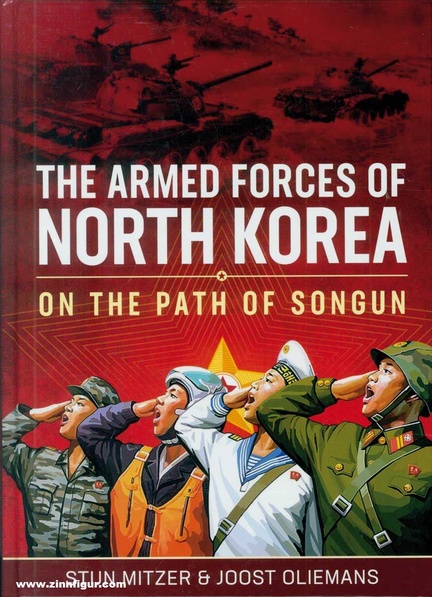 HELION & Company Mitzer, Stijn/Oliemans, Joost: The Armed Forces of North Korea. On The Path Of Songun