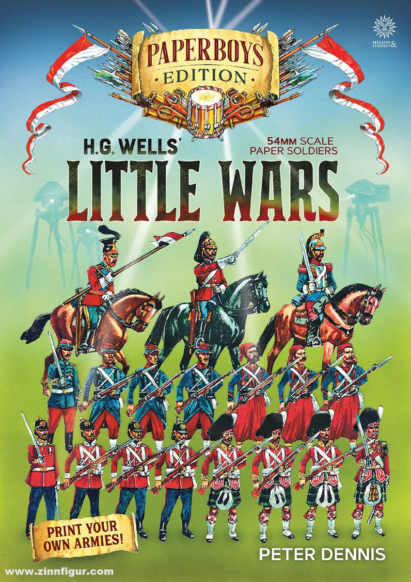 HELION & Company Dennis, Peter: H. G. Wells' Little Wars with 54 mm scale paper Soldiers