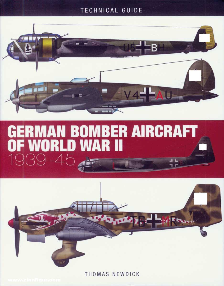 Amber Books Newdick, Thomas: Technical Guide. German Bomber Aircraft of World War II 1939-1945