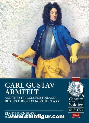 HELION & Company Hornborg, Eirik/: Carl Gustav Armfelt and the Struggle for Finland During the Great Northern War