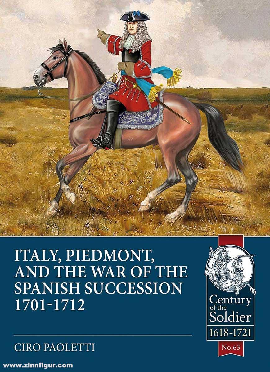 HELION & Company Paoletti, Ciro: Italy, Piedmont, and the War of the Spanish Succession