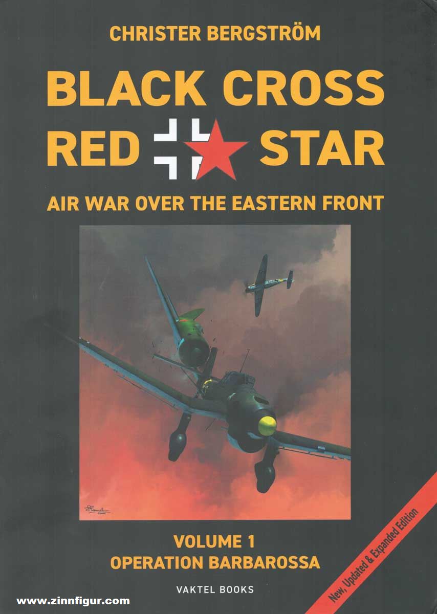 Vaktel Förlag Bergström, Christer: Black Cross, Red Star. Air War over the Eastern Front. Band 1: Operation Barbarossa