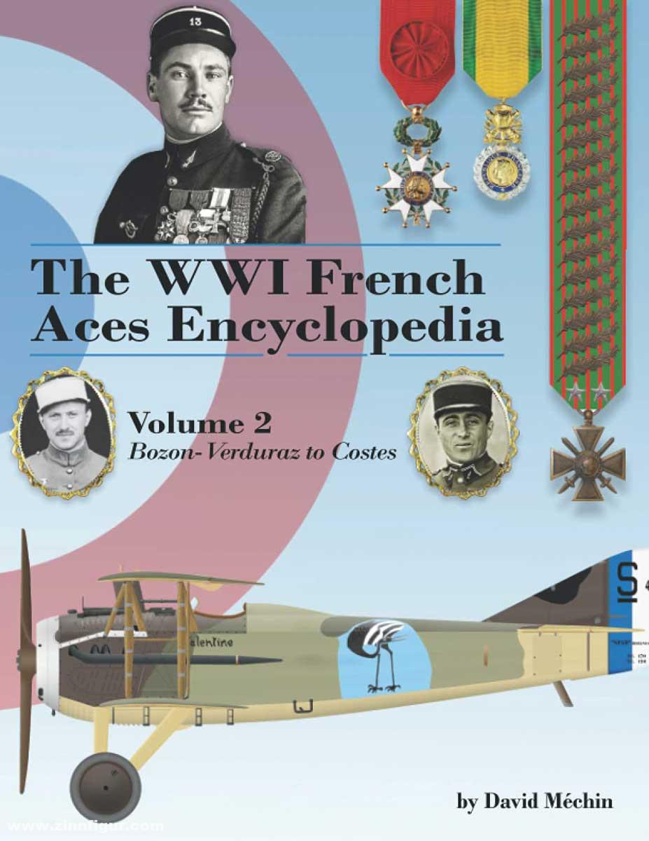 Aeronaut Books Méchin, David: The WWI French Aces Encyclopedia. Band 2: Bozon-Verduraz to Costes
