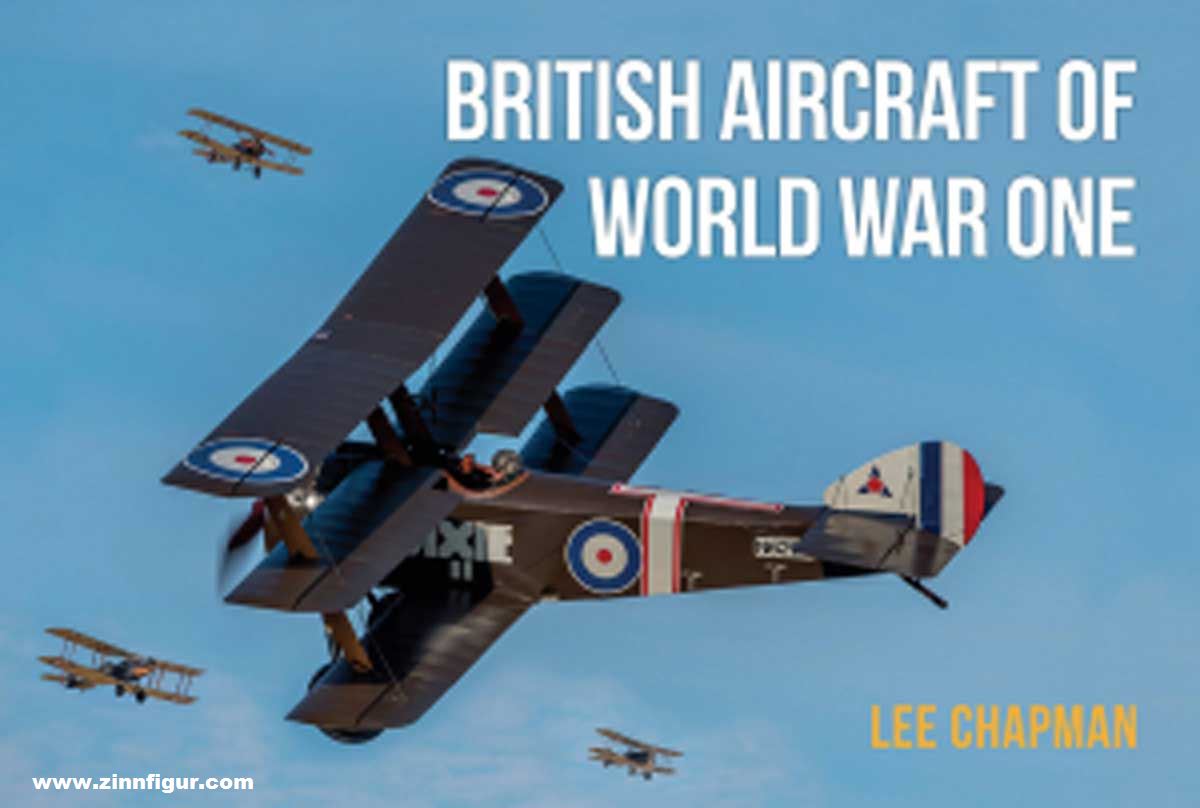 Key Publishing Chapman, Lee: British Aircraft of World War One