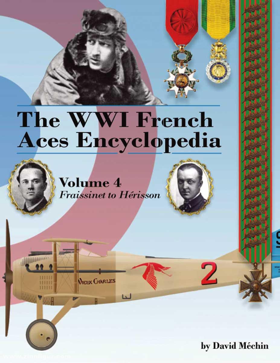 Aeronaut Books Méchin, David: The WWI French Aces Encyclopedia. Band 4: Fraissinet to Hérisson