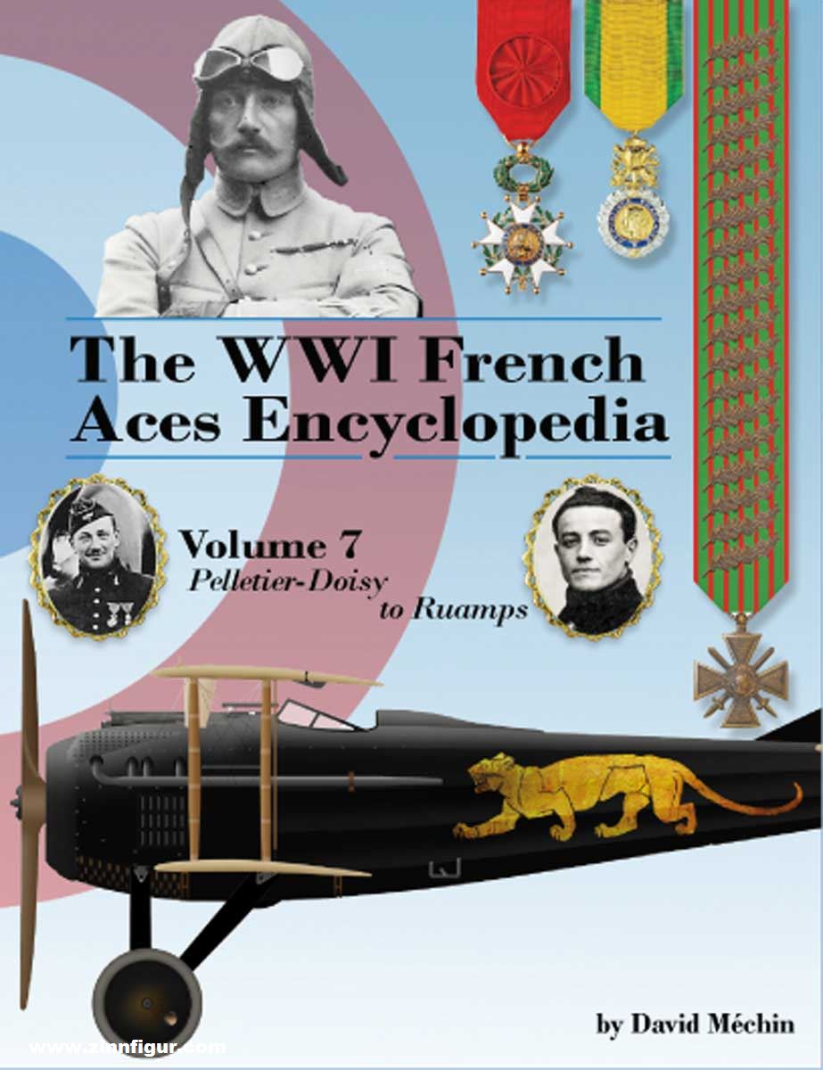 Aeronaut Books Méchin, David: The WWI French Aces Encyclopedia. Band 7: Pelletier-Doisy to Ruamp
