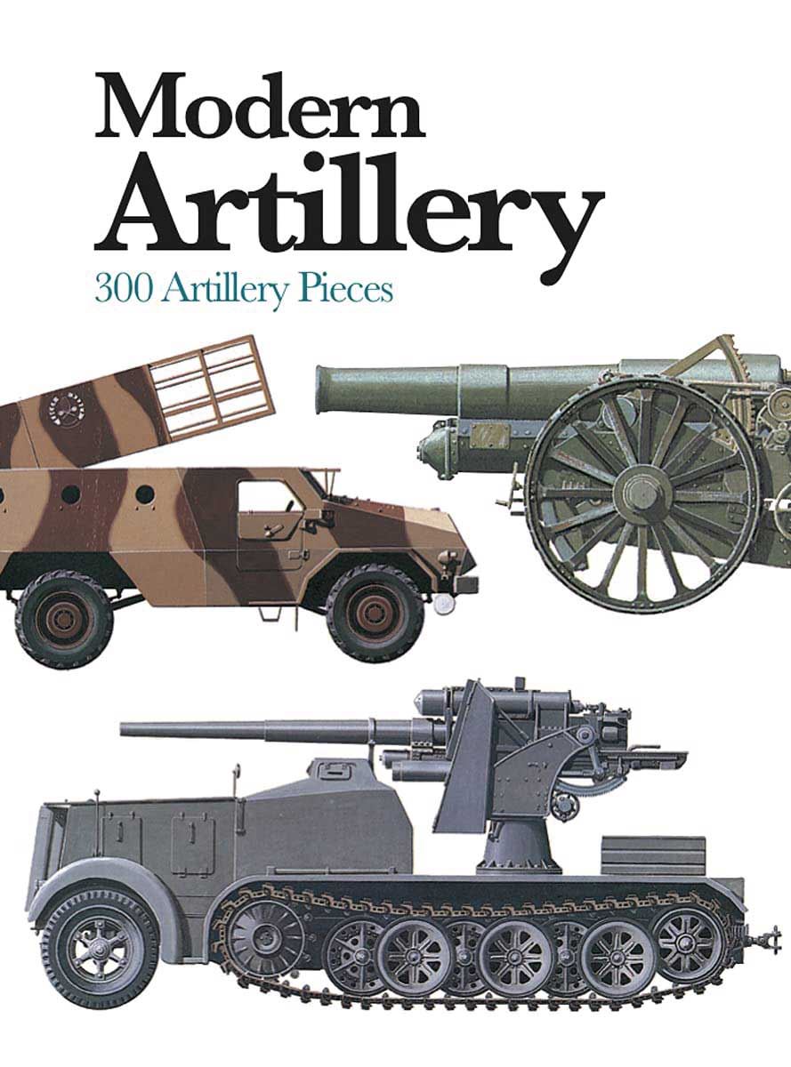 Amber Books Hogg, Ian: Modern Artillery. 300 Artillery Pieces