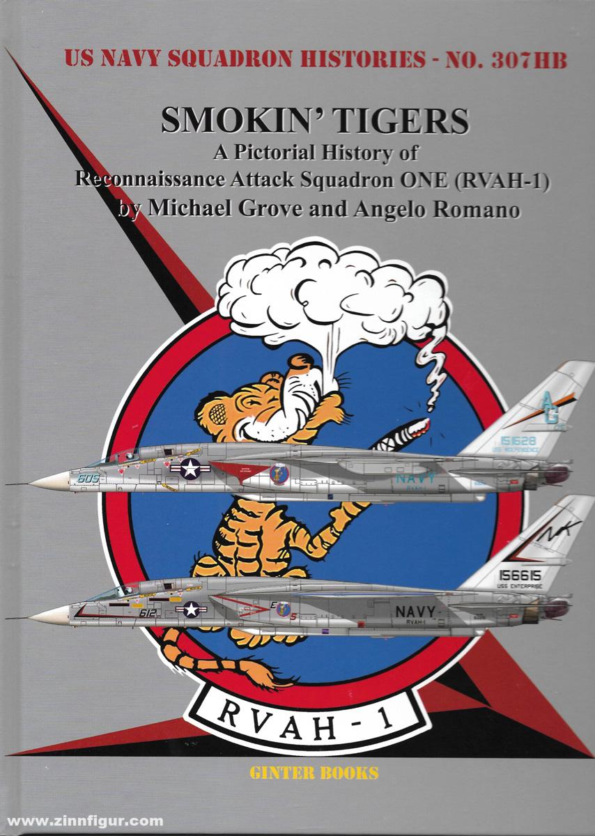 Grove, Michael/Romano, Angelo: Smokin' Tigers. A Pictorial History of Reconnaissance Attack Squadron ONE (RVAH-1)