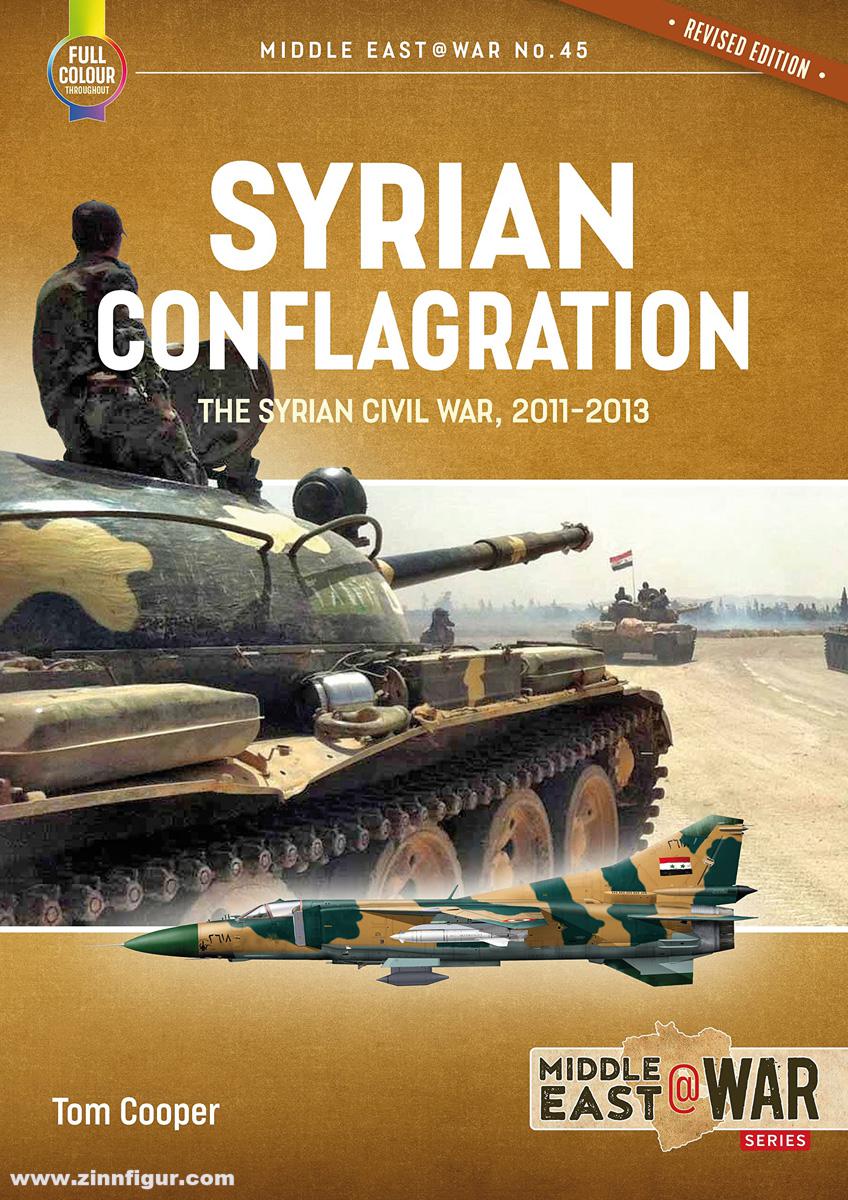 HELION & Company Cooper, Tom: Syrian Conflagration. The Syrian Civil War 2011-2013 (Revised edition)