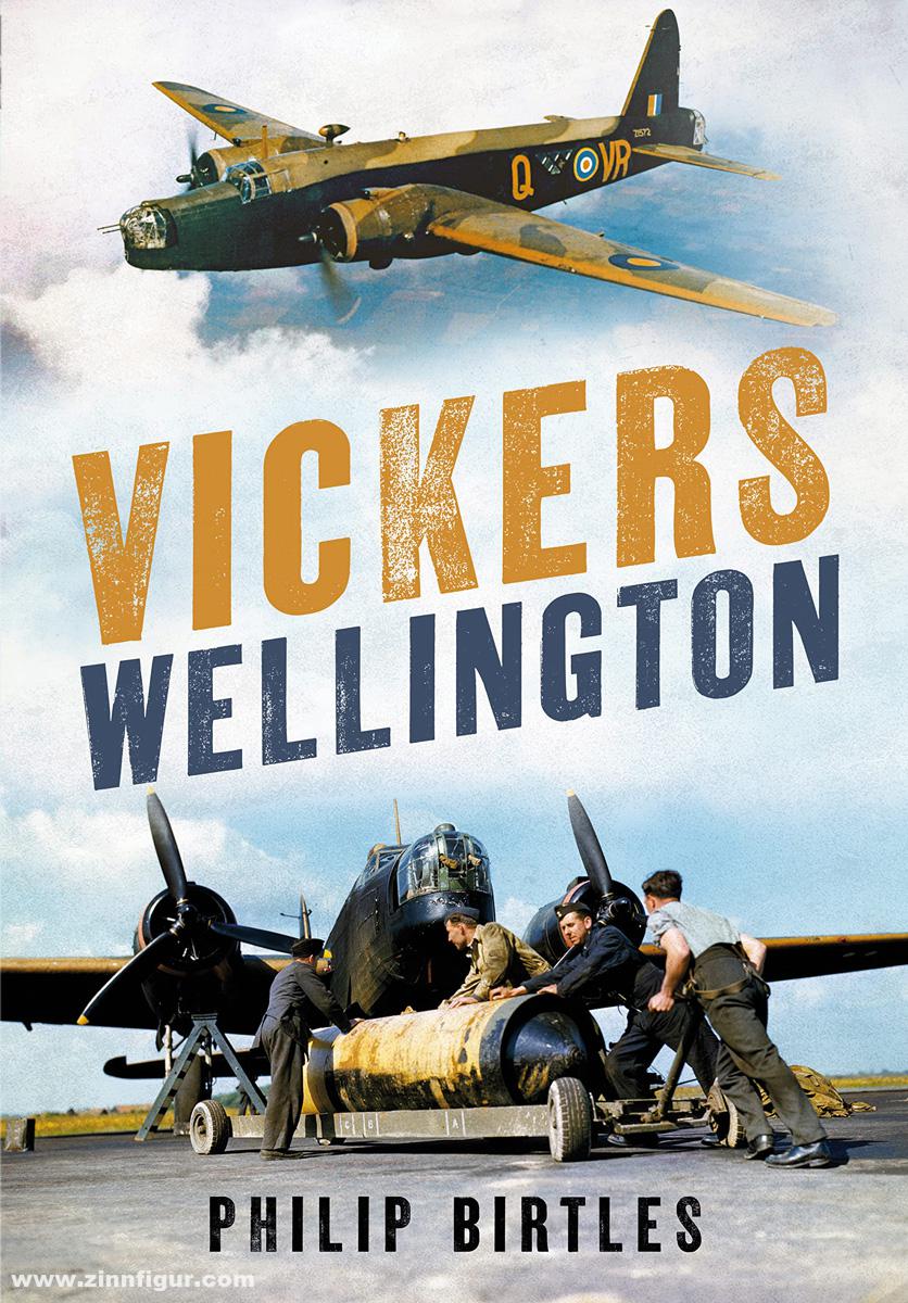 Fonthill Birtles, Philip: Vickers Wellington