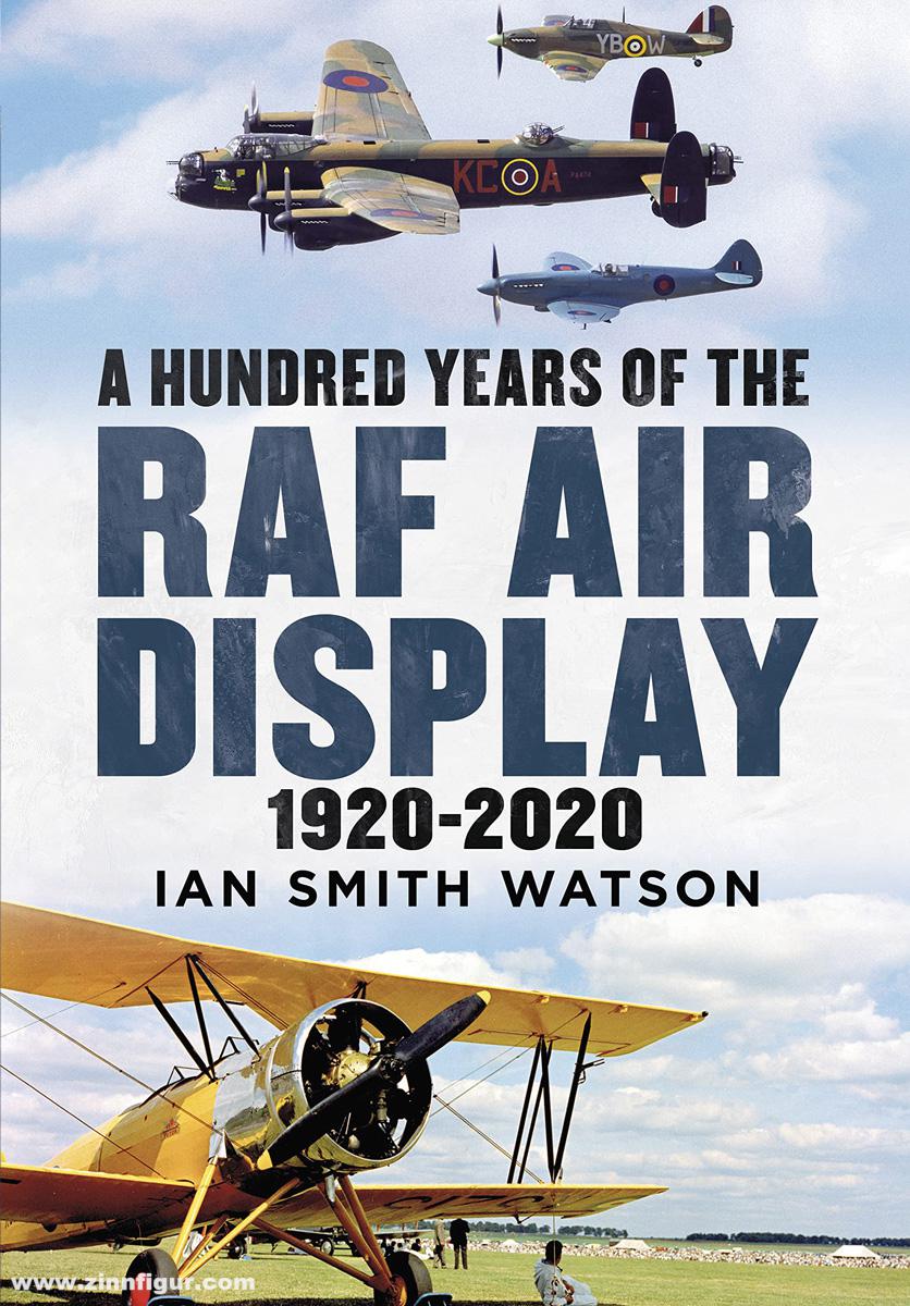 Fonthill Watson, Ian Smith: A Hundred Years of the RAF Air Display 1920-2020