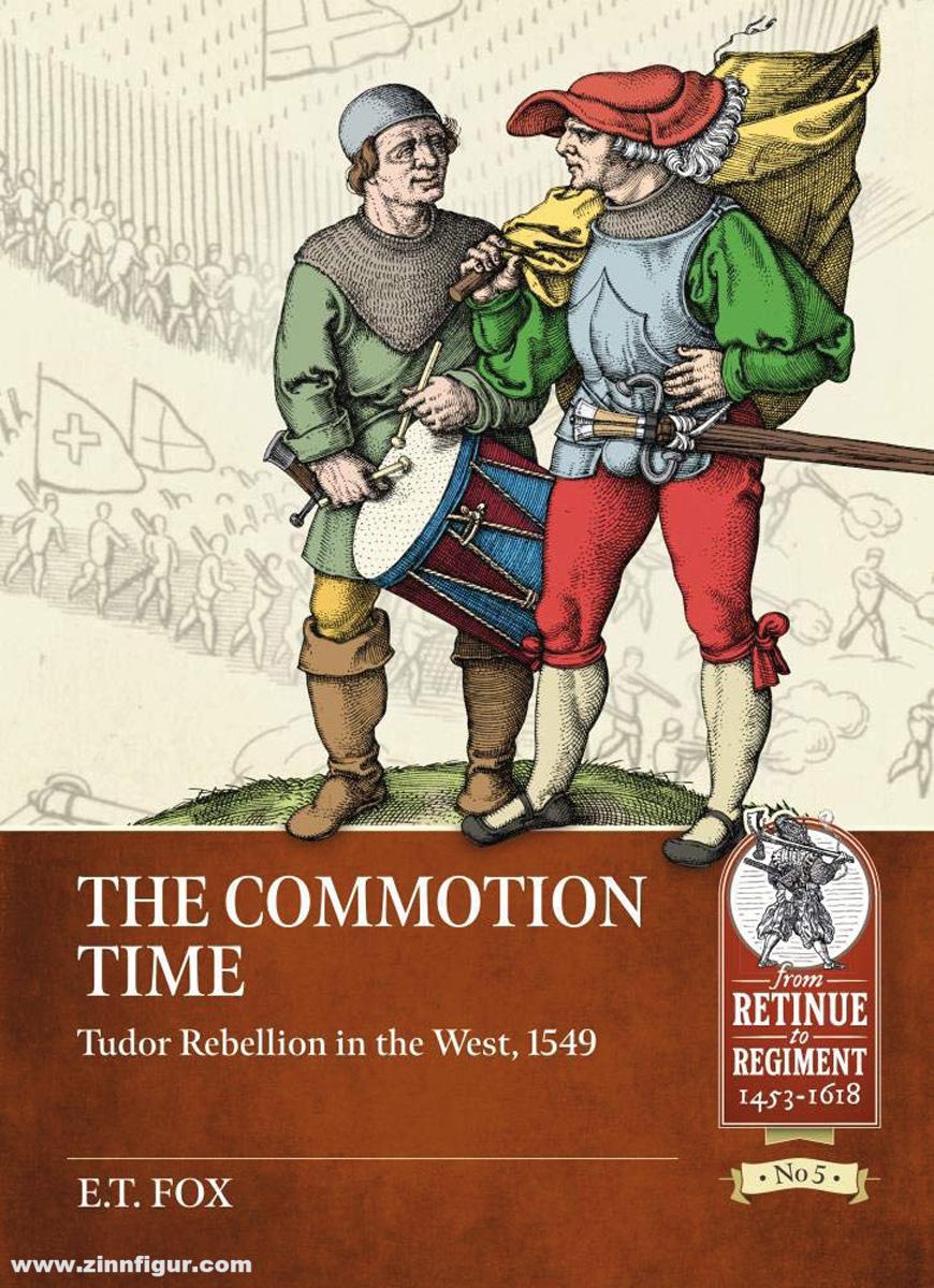 HELION & Company Fox, E. T.: The Commotion Time. Tudor Rebellion in the West, 1549