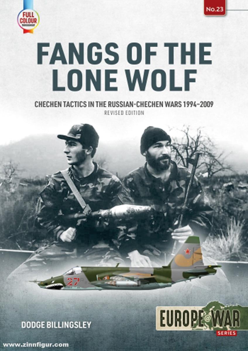 HELION & Company Billingsley, Dodge: Fangs of the Lone Wolf. Chechen Tactics in the Russian-Chechen Wars, 1994-2009
