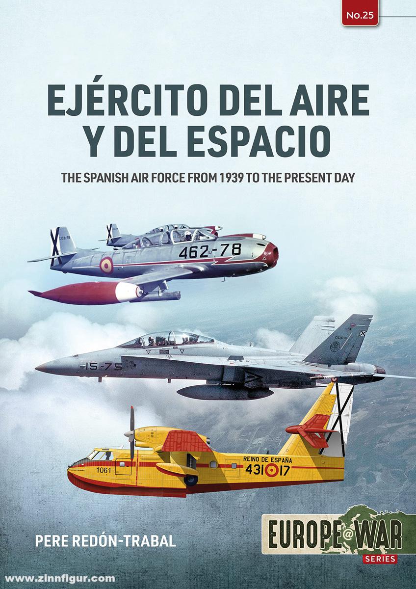 HELION & Company Redón-Trabal, Pere: Ejército del Aire Y Del Espacio. The Spanish Air Force from 1939 to the present day