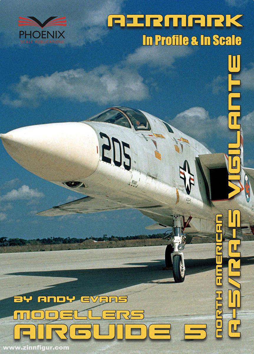Airmark Media Evans, Andy: Modellers Airguide. Band 5: North American A-5/RA-5 Vigilante