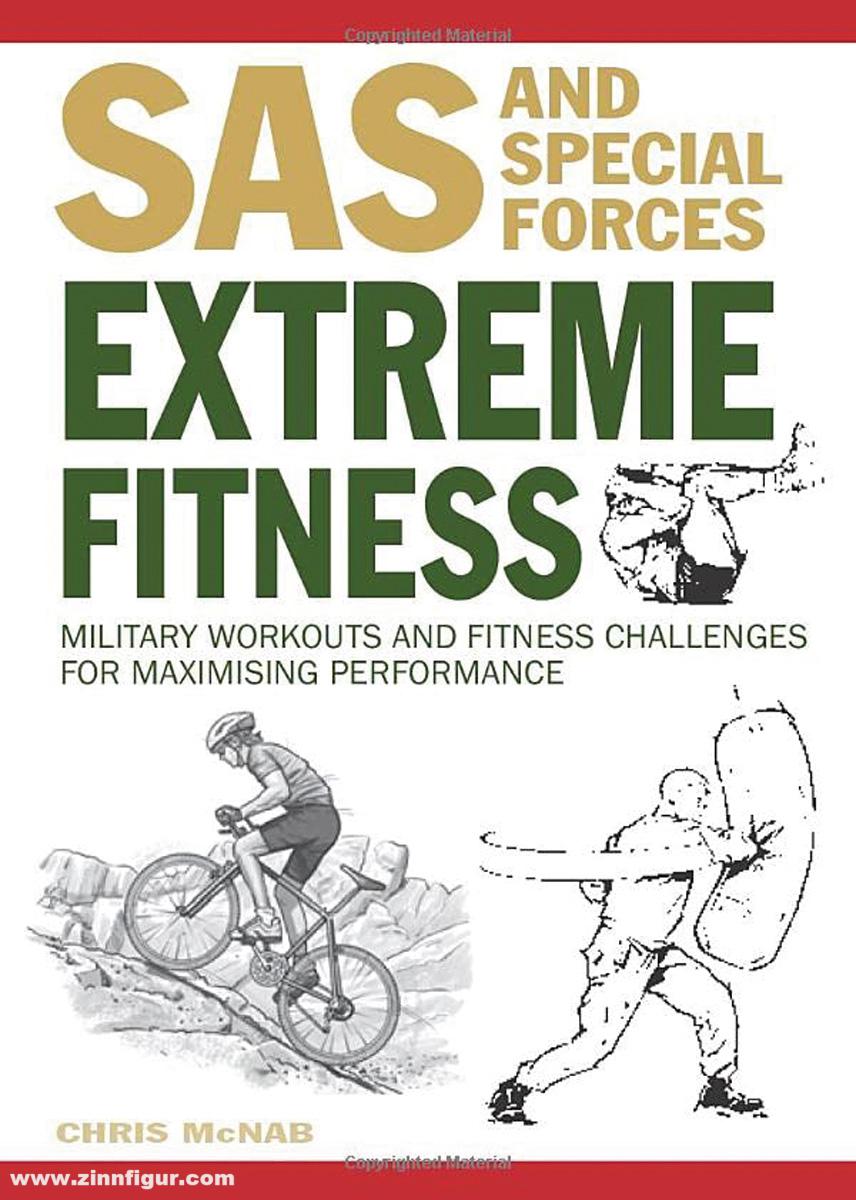 Amber Books McNab, Chris: SAS and Special Forces Extreme Fitness. Military Workouts and Fitness Challenges for maximizing Performance