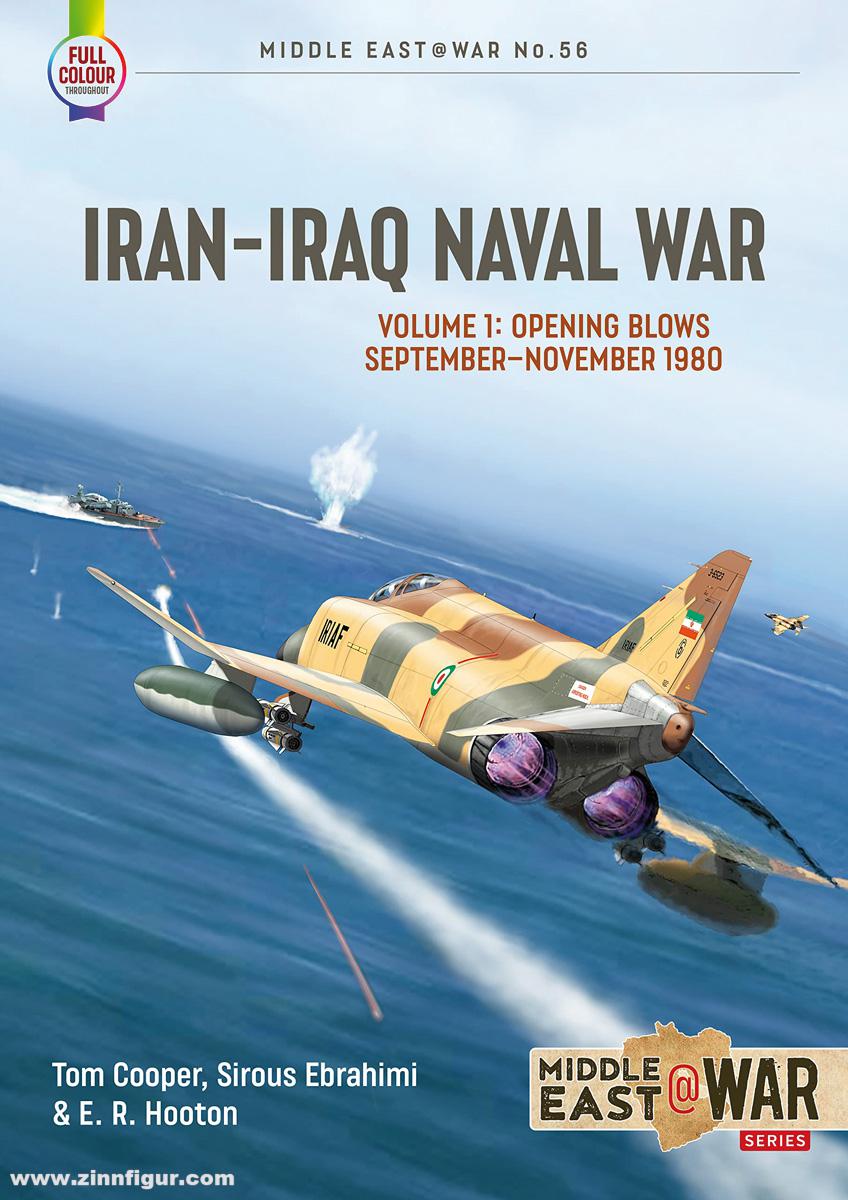 HELION & Company Cooper, Tom, Ebrahimi, Sirous/Hooton, E. R.: Iran-Iraq Naval War. Band 1: Opening Blows, September-November 1980