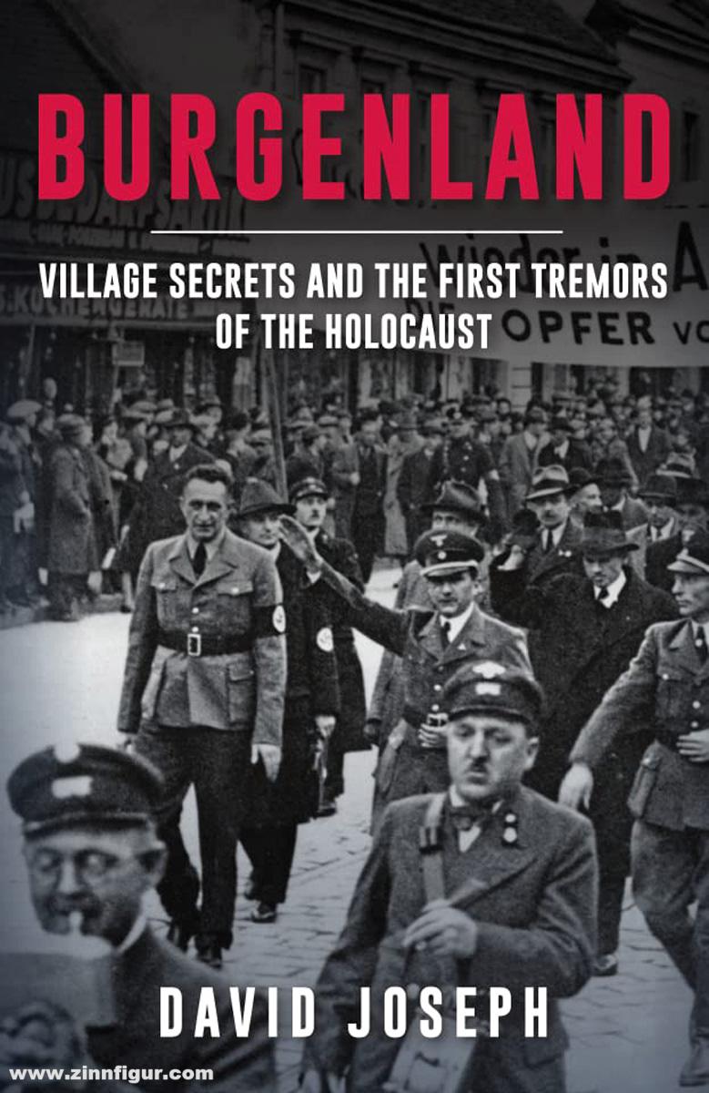 Amberley Publishing Joseph, David: Burgenland. Village Secrets and the First Tremors of the Holocaust