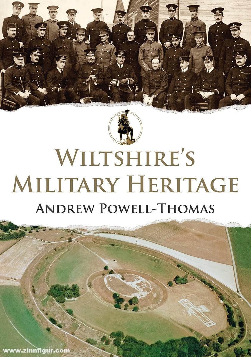 Amberley Publishing Powell-Thomas, Andrew: Wiltshire's Military Heritage