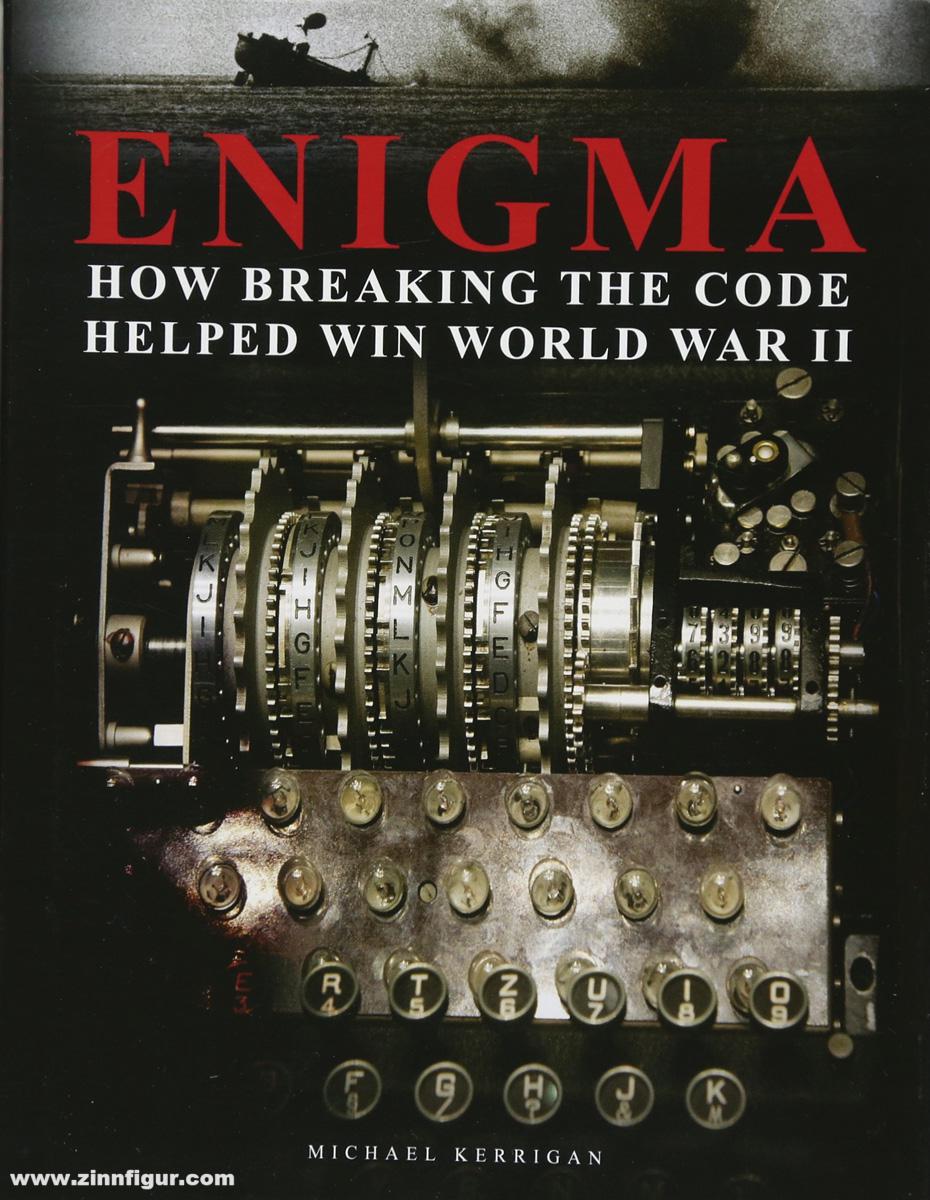 Amber Books Kerrigan, Michael: Enigma. How Breaking the Code Helped Win World War II