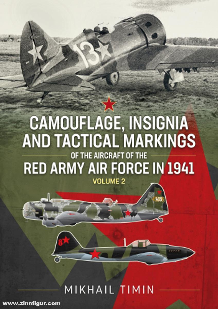 HELION & Company Timin, Mikhail: Camouflage, Insignia and Tactical Markings of the Aircraft of the Red Army Air Force in 1941. Band 2