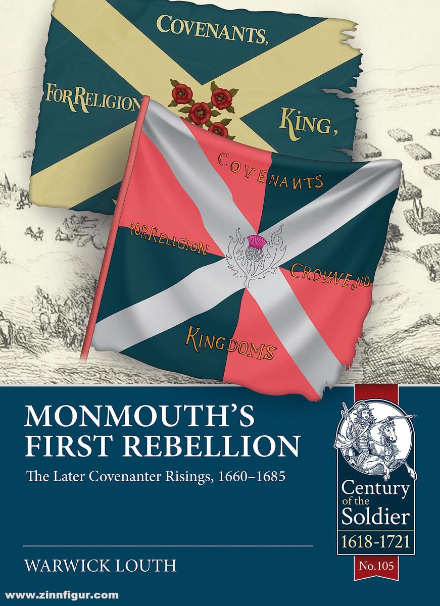HELION & Company Louth, Warwick: Monmouth's first Rebellion. The Later Covenanter Risings, 1660-1685