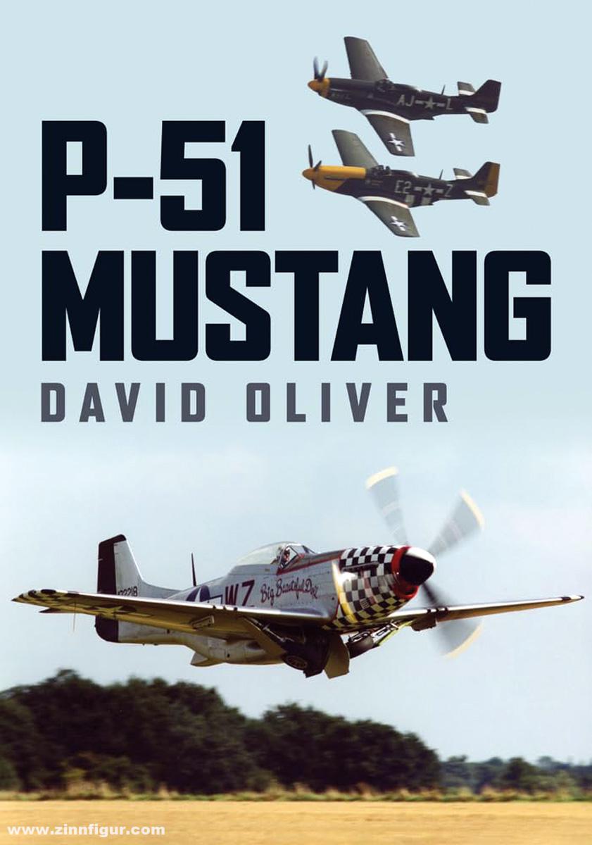 Amberley Publishing Oliver, David: P-51 Mustang