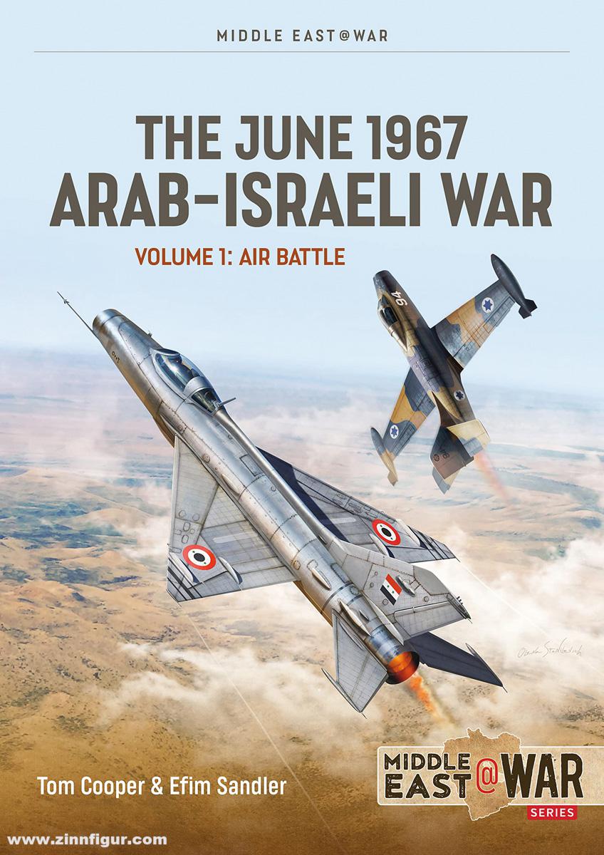 HELION & Company Cooper, Tom/Sandler, Efim: The June 1967 Arab-Israeli War. Band 1: Air Battle