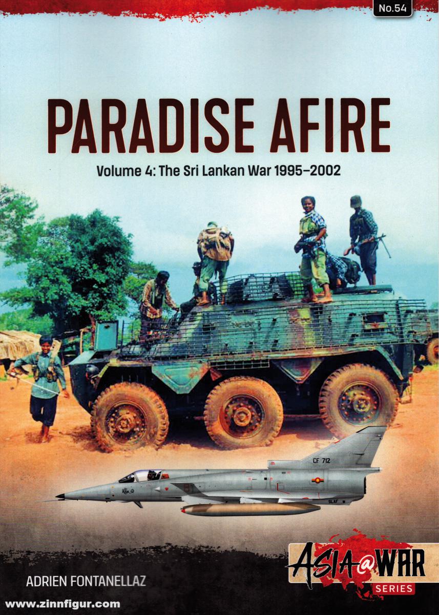 HELION & Company Fontanellaz, Adrien: Paradise Afire. Band 4: The Sri Lankan War 1995-2002