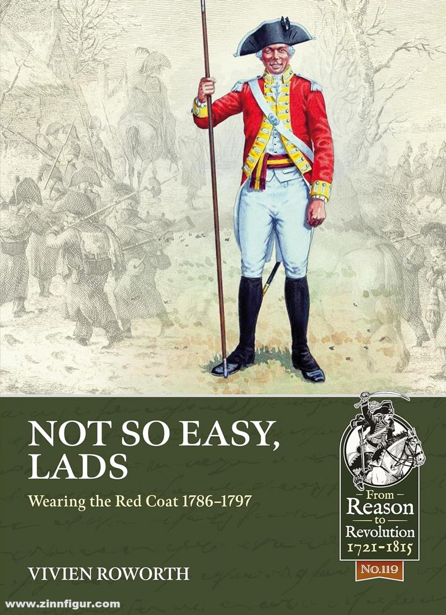 HELION & Company Roworth, Vivien: Not so easy lads. Wearing the Red Coat 1786-1797
