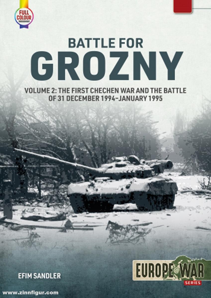 HELION & Company Sandler, Efim: Battle for Grozny. Band 2: The First Chechen War and the Battle of 31 December 1994-January 1995