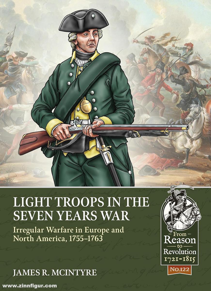 HELION & Company McIntyre, James R.: Light Troops in the Seven Years War. Irregular Warfare in Europe and North America, 1755-1763