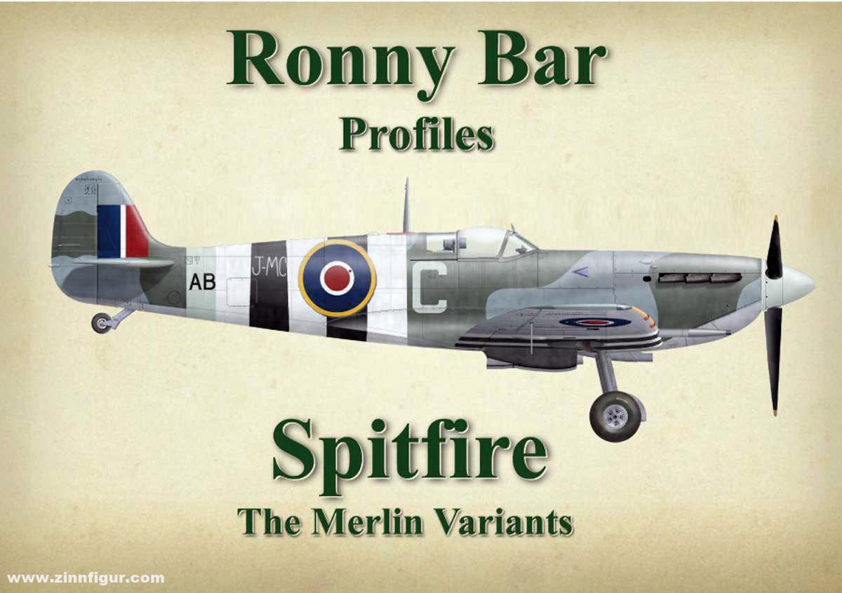 Bar, Ronny: Ronny Bar Profiles. Spitfire. The Merlin Variants