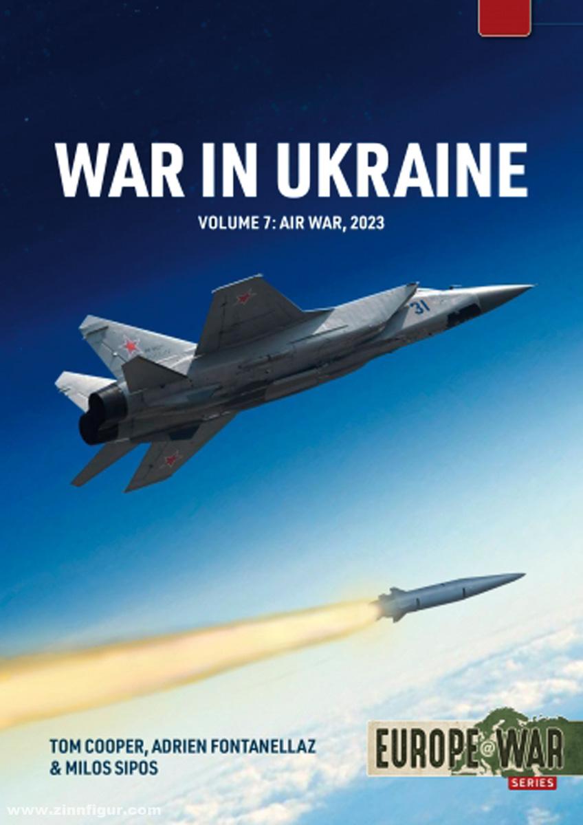 HELION & Company Cooper, Tom/Fontanellaz, Adrien/Sipos, Milos: War in Ukraine. Band 7: Air War, January-December 2023